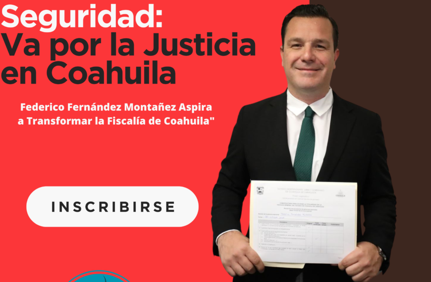 Secretario de Seguridad busca ser fiscal General del Estado de Coahuila