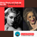 Silvia Pinal y el «Club de los 28»: una coincidencia que alimenta el misterio
