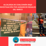Investigan a alcaldesa de Coalcomán por agradecer públicamente regalos del narco