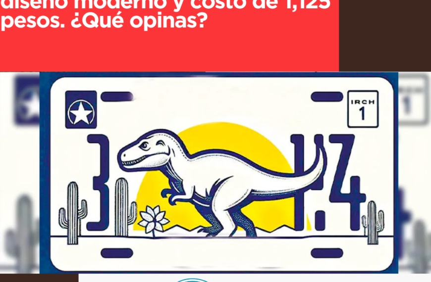 Nuevas placas vehiculares en Coahuila para 2025: costos y detalles
