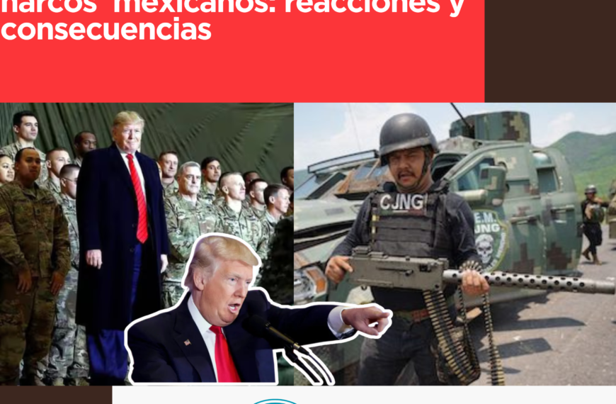 Trump va contra los narcos los declarará terroristas: implicaciones y reacciones