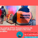 Corporaciones  de seguridad  dan calor al ciudadano en Torreón