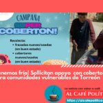 «Tenemos mucho frío», hacen llamado de auxilio  al sur de  Torreón