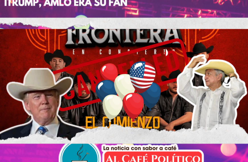 De AMLO a Trump: Grupo Frontera enfrenta cancelación en redes