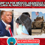 Trump amenaza con aranceles y designa al narco como terrorismo