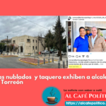 Taquero y clima exhiben a Román Cepeda por simular supervisión de obras