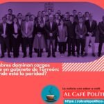 Nuevo gabinete de Torreón sin paridad de género: «reciclan» hombres para cargos clave