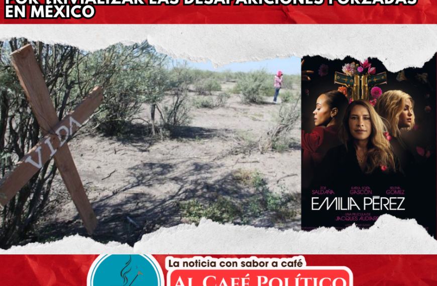 Indigna»Emilia Pérez»a familiares de desaparecidos en La Laguna, por desaparición forzada en México.