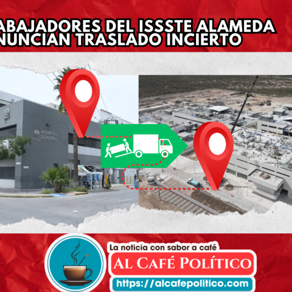 Trabajadores del ISSSTE Alameda denuncian traslado sin respaldo…