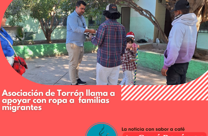 Piden apoyo urgente para familias migrantes en Torreón