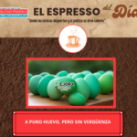 «A puro huevo… y sin con viejas mañas «