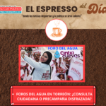 Cintia Cuevas: Del Congreso al Foro del Agua, ¿Disfraz a la alcaldía de Torreón?