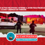 Extorsión fallida termina en captura de sospechoso en Torreón