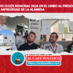 Nuevo ISSSTE deja al personal con antiguedad  a la deriva