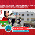 Contienda interna en la CNC desata protesta en Torreón: Campesinos exigen libertad de voto ante Desarrollo Social
