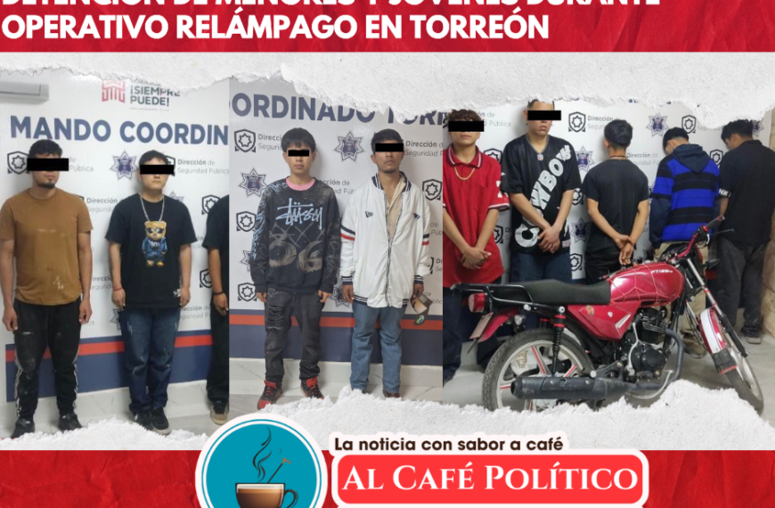 Operativo relámpago en Torreón: detienen a menores de edad en hechos distintos