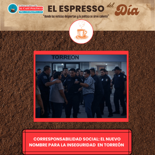 En Torreón, ¿La seguridad es responsabilidad de todos,&hellip;