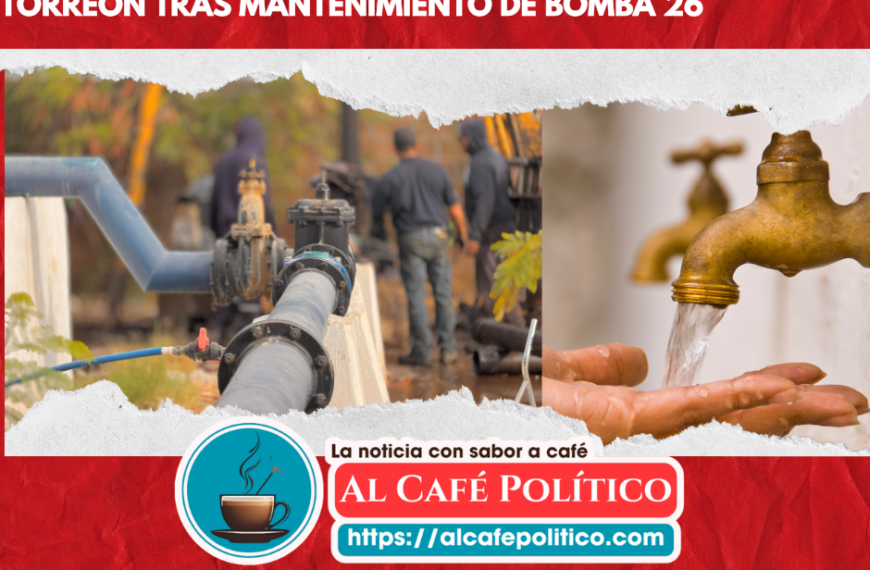 Restablecen suministro de agua y se preparan para temporada de calor en Torreón