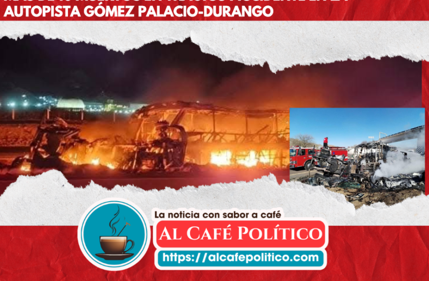 Dolor en Durango: incendio tras accidente cobra más…