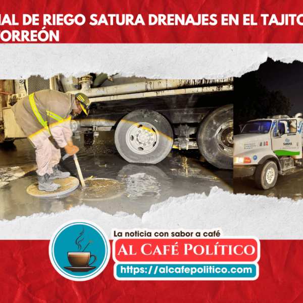 Canal de riego inunda El Tajito; SIMAS y…