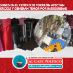 Se apagan las ventas: Comerciantes del centro de Torreón reportan constantes apagones