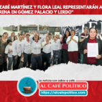 Mujeres listas por Morena: Betzabé Martínez en Gómez Palacio y Flora Leal por Lerdo