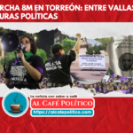 Marcha 8M en Torreón: Unidad y resistencia entre críticas al gobierno municipal