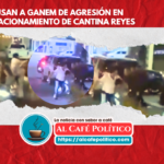 Ganem involucrado en agresiónen estacionamiento de cantina Reyes