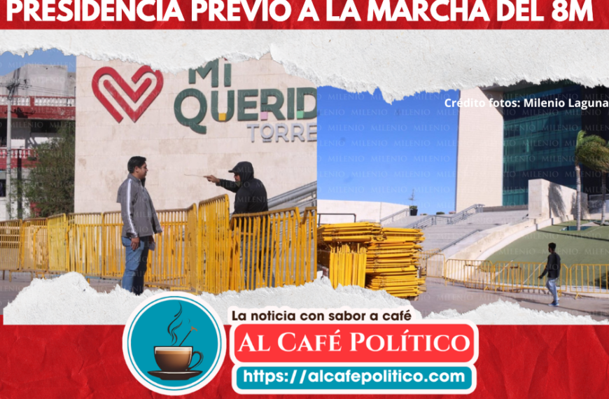 Ayuntamiento de Torreón instala vallas en la Presidencia previo a la marcha del 8M