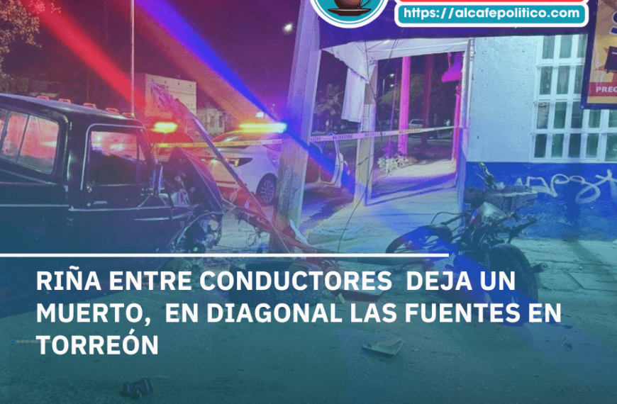 Riña entre conductores en Torreón deja…
