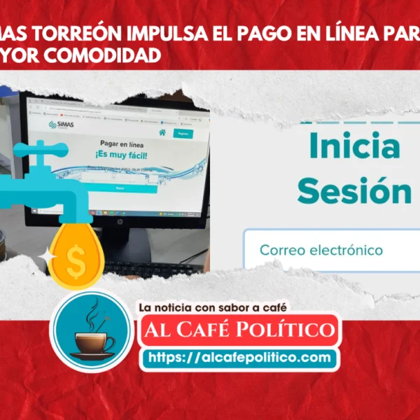 Usuarios de SIMAS Torreón pueden pagar su recibo…