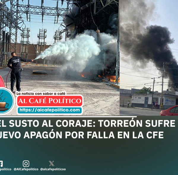 🔥 Apagón masivo en Torreón: incendio en subestación&hellip;