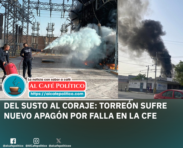 🔥 Apagón masivo en Torreón: incendio…