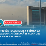 ¡Tolvaneras a la vista! Se intensifican los vientos este viernes en Torreón