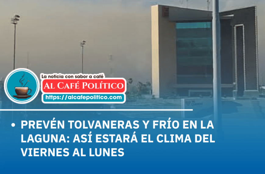 ¡Tolvaneras a la vista! Se intensifican…