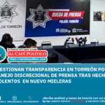 Acusan censura en conferencia de la Policía Municipal de Torreón