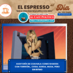 La Auditoría de Coahuila como Shakira: ciega, sorda y muda con Torreón… sin ritmo