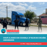 Aseguran 37 kilos de cocaína en Saltillo