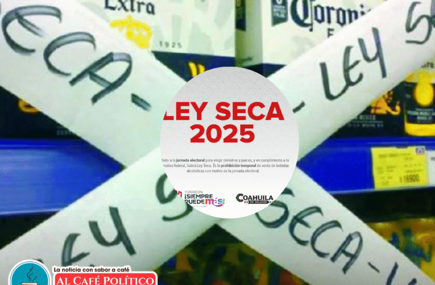 Torreón implementará Ley Seca por elecciones judiciales