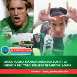 El Legado Vuoso vive: Lucca, el hijo del Toro, brilla en el Torneo Clausura 2025