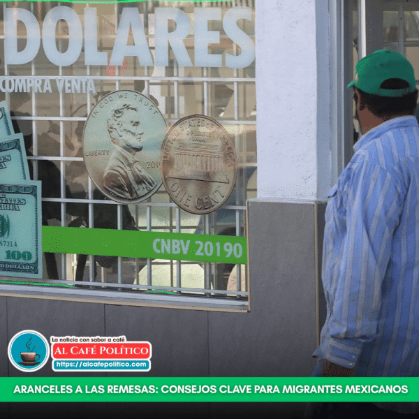 Consejos para migrantes ante los aranceles a remesas:…