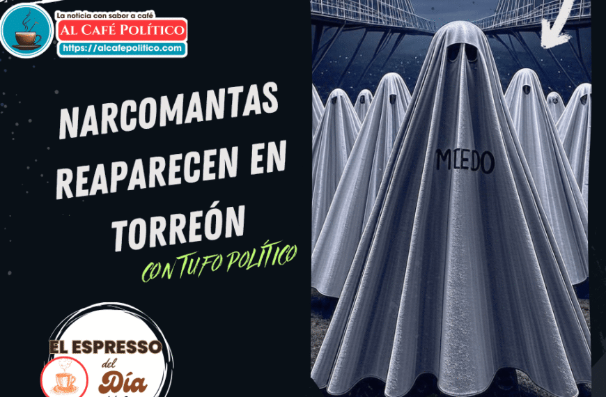 Reaparecen narcomantas en Torreón con tufo…