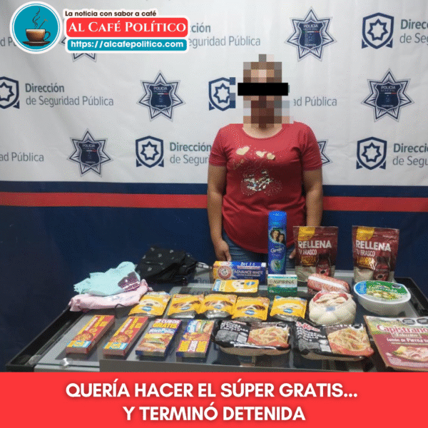 Quería hacer el mandado gratis: Detienen a mujer…