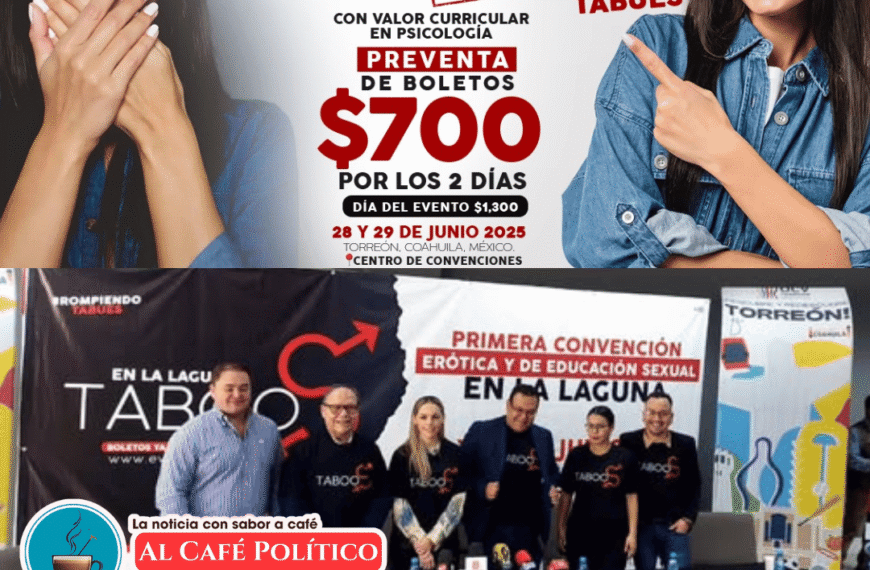 ¿Taboo en Torreón? Prepárate para la…