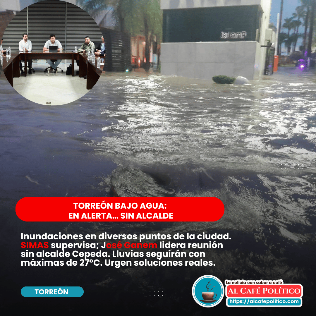 Torreón bajo agua (otra vez): activan protocolo de&hellip;