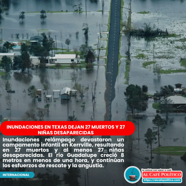 Inundaciones devastan Texas: al menos 27 muertos y…