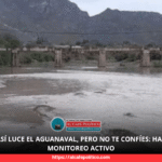 Así se ve el río Aguanaval en Matamoros : no hay riesgo, pero sí vigilancia