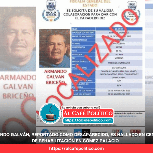 Localizan en Gómez Palacio a Armando Galván, reportado…