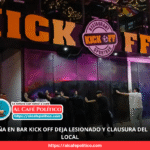 Clausuran bar Kick Off tras riña y lesiones a un cliente
