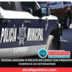Detienen y liberan a policía de Lerdo ligado a presuntas extorsiones